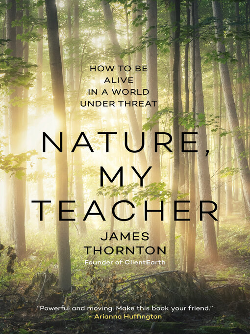 Title details for Nature, My Teacher by James Thornton - Available